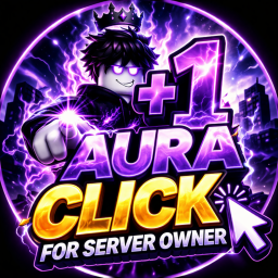 +1 aura click for server owner
