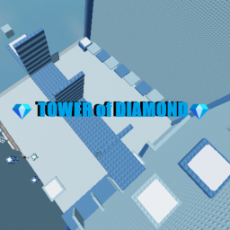 💎TOWER OF DIAMOND💎 [RELEASE]
