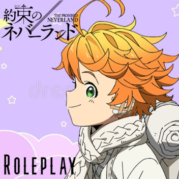 The Promised Neverland Roleplay [BIG UPDATE]