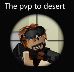 The pvp to desert