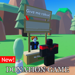 Give me robux! (DONATION GAME)