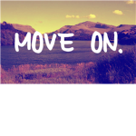 Move on