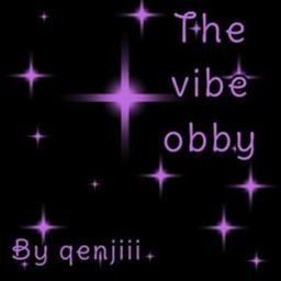 The vibe obby :)