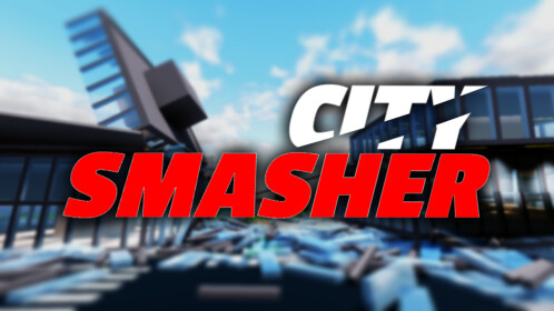 City Smasher!