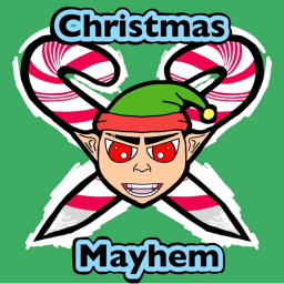 Christmas Mayhem!
