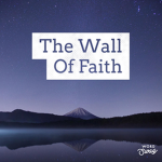 The Wall Of Faith