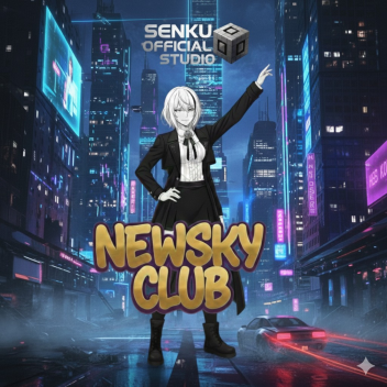 [Beta] New Sky Club 18+