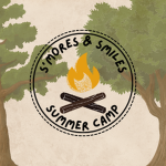 S'mores & Smiles Summer Camp!