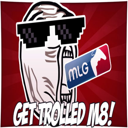 Get Trolled M8
