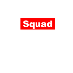 The Supreme Squad For Supreme Dudes