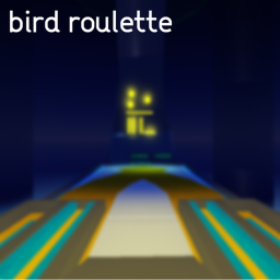 BIRD ROULETTE™