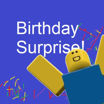 Birthday Surprise!