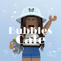 [NEW] Bubbles Cafe