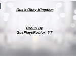 Gus's Obby Kingdom