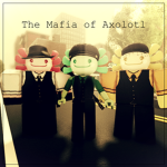 The Mafia of Axolotl
