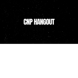 CNP HANGOUT (FREE RADIO)