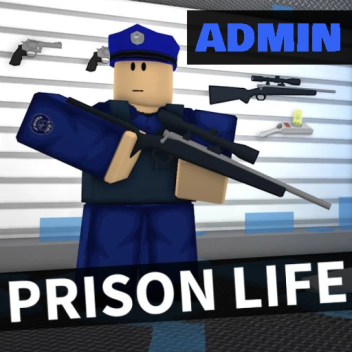 Prison Life ADMIN