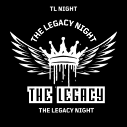 [ GRAND OPENING] THE LEGACY NIGHT