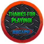 Thanks for playing Escape!