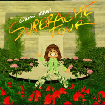 Conan Gra.. - The Superache Tour [BETA]