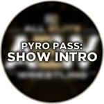 Pyro #3 - Show Intro Replication