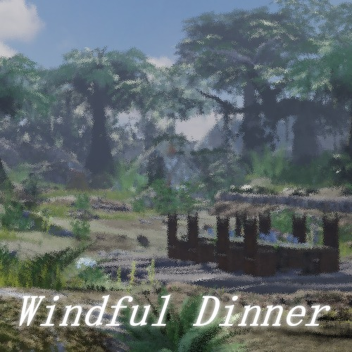 Windful Dinner