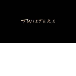 TWISTERS!