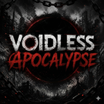 Voidless apocalypse