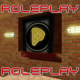 Pizzeria Incident RP [NEW]