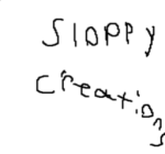 Sloppy Creations
