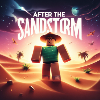 After The Sandstorm (New Update)