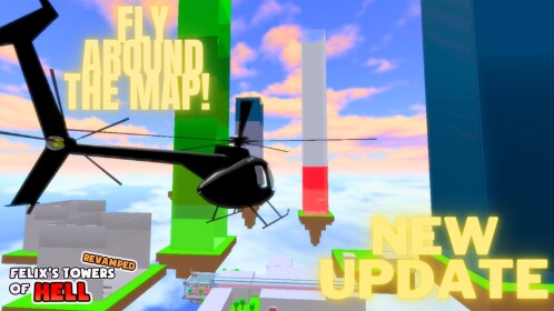 [🚁] Felix's Towers Of Hell ᴿᵉᵛᵃᵐᵖᵉᵈ 