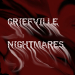 Griefville Nightmares