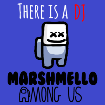 There is a DJ Marshmello AmongUS (Blue Background) Roblox decal