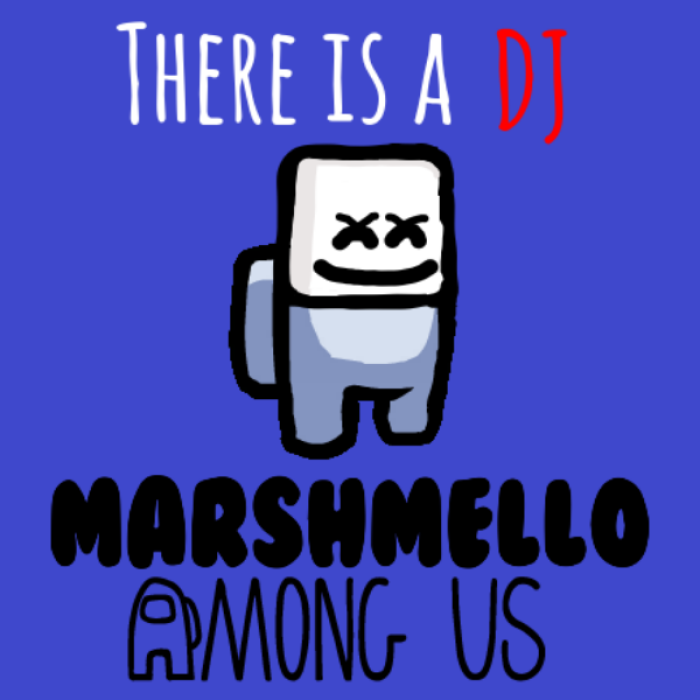 There is a DJ Marshmello AmongUS (Blue Background) Roblox decal