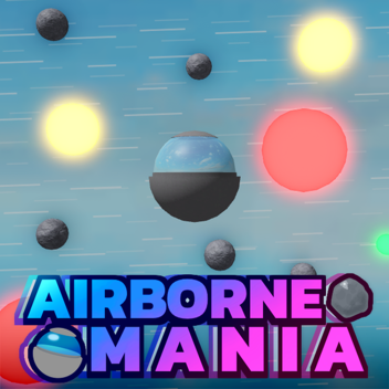 🛸 Airborne Mania [v1.2]