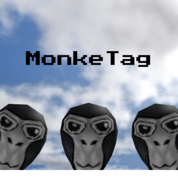 Monke Tag