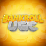 Bankroll UGC