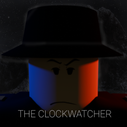 [WIP] The Clockwatcher ⌚
