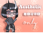 #Aesthetic Vibes Only!