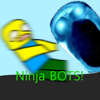 (VR and Console) Ninja's Bots
