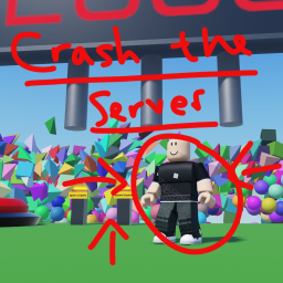 Crash the server!