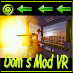 Dom's Mod VR