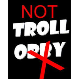 (NOT)TROLL OBBY