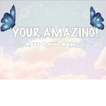 Your soo Amazing the way you are!
