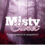 - misty closet -
