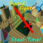 Sword Fight & Steal Time