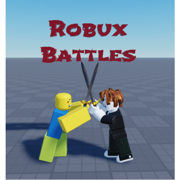 Robux Battles!