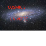 Cosmic's Universe