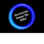 Survival the games The killer